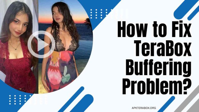 How to Fix TeraBox Buffering Problem