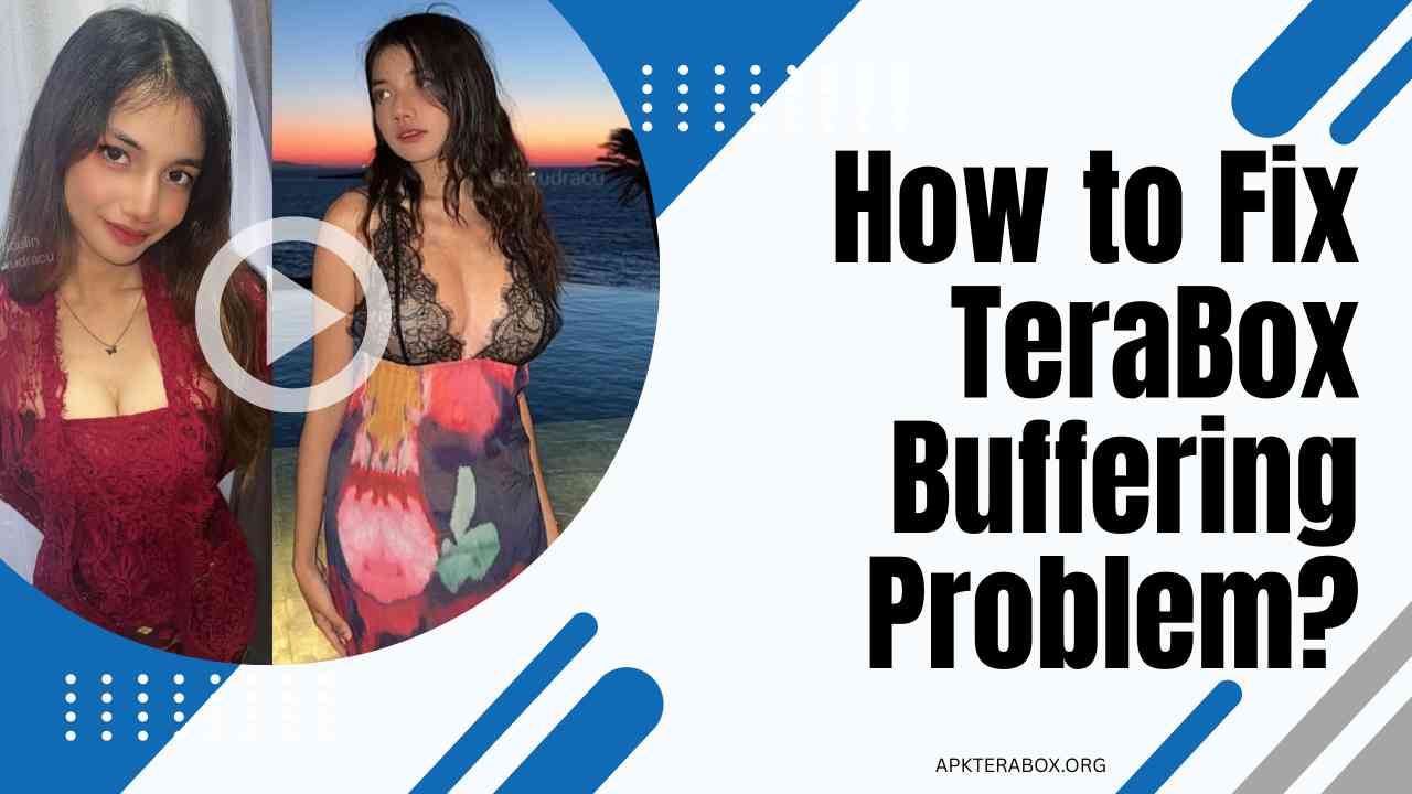 ¿Cómo solucionar el problema de almacenamiento en búfer de TeraBox? How to Fix TeraBox Buffering Problem